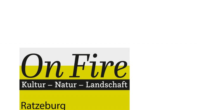 On Fire Ratzeburg | Kultur – Natur – Landschaft